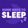 Dumb Ways to Sleep 1.3.18
